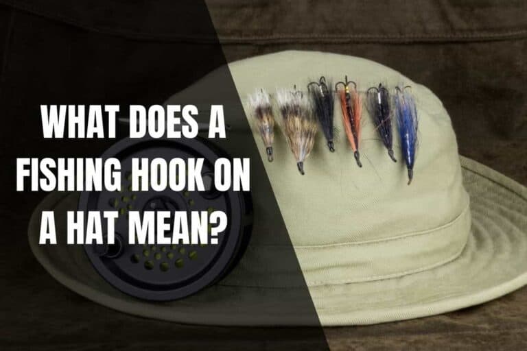 What Does A Fishing Hook On A Hat Mean? Begin To Fish